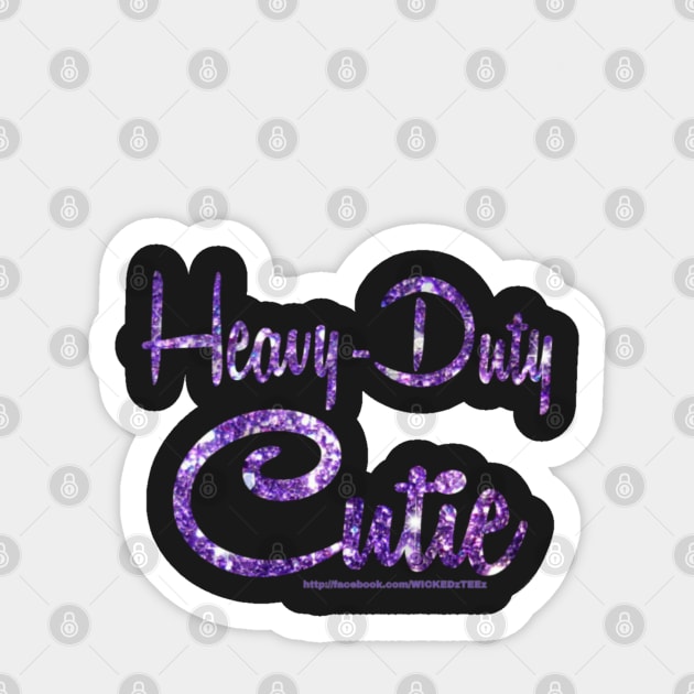 Heavy duty cutie Sticker by Wicked9mm